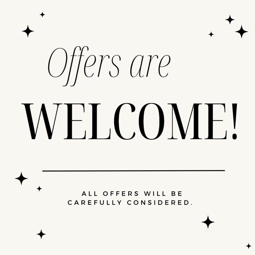 Offers are welcome. ♥️